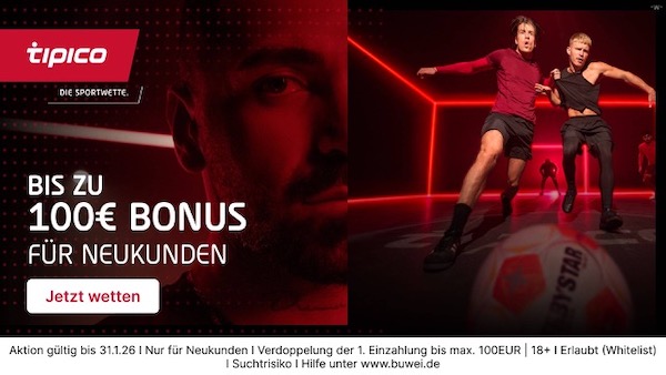 Melde dich jetzt bei Tipico an und sicher dir bis zu 100€ Bonus!